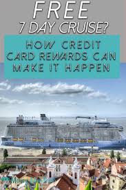 Do you plan to apply for a bank of america credit card in the near future? How To Get A Totally Free 7 Day Cruise Using Credit Card Rewards Rewards Credit Cards Credit Card Cruise