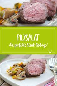 Gegrilltes Bison Steak Mit Kruste Aus Gerosteten Pfefferkornern Pilzsalat Einfache Gerichte Rezepte