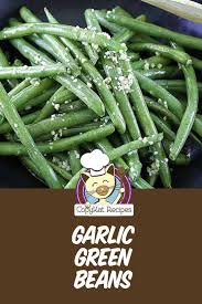 Garlic Green Beans Recipe In 2020 Green Beans Garlic Green Beans Steamed Green Beans