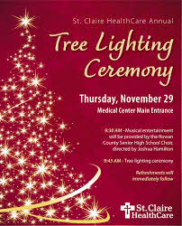 St Claire Healthcare Invites Everyone To Help Usher In The Holiday Season At Our Annual Tree Lighting Cerem Regional Medical Center Health Care Medical Center