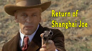 Watch Return of Shanghai Joe