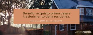 Le tasse sull'acquisto prima casa: Benefici Acquisto Prima Casa E Trasferimento Della Residenza