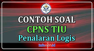 Tentukan sinonim atau kata yang mempunyai makna sama dengan kata yang tercetak. Contoh Soal Cpns Tiu Penalaran Logis