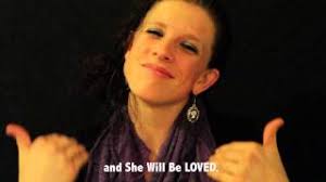 She Will Be Loved (ASL and Subtitles)