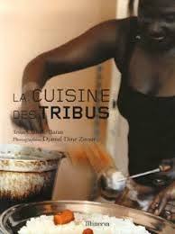 La Cuisine Des Tribus Claudie Baran Minerva Cuisine Cuisine Traditionnelle Deuil La Barre