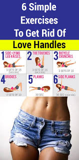 6 Simple Exercises To Get Rid Of Love Handles In Few Weeks Reducing Those Annoying Love Handles Isn T As Hard As It Seems With A Regular Exercise Easy Workouts Health