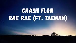 About press copyright contact us creators advertise developers terms privacy policy & safety how youtube works test new features press copyright contact us creators. Download Crash Flow Lyrics Rae Rae Ft Taeman Mp3 Free Mp3 Download