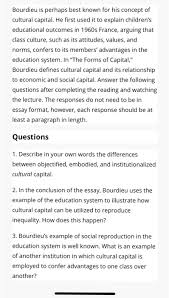 Maybe you would like to learn more about one of these? Bourdieu Is Perhaps Best Known For His Concept Of Chegg Com