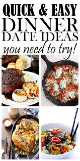 Amazing At Home Dinner Date Entrees Night Dinner Recipes Easy Romantic Dinner Dinner Date Recipes