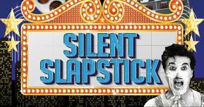 Silent Slapstick with Live Music