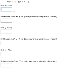 May 06, 2021 · here we are going to see finding domain of rational function as union of interval notation a rational function r is a function of the form r x p x q x where p and q are polynomials wit h q 0. Solved F X X 7 G X X 7 Find Fog X 1 Fin Chegg Com
