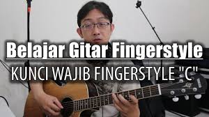 Belajar gitar fingerstyle/pop anda bisa >>klik disini. Belajar Gitar Fingerstyle Kunci Wajib Fingerstyle C Style Youtube