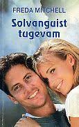 Solvanguist tugevam by Frieda Mitchell