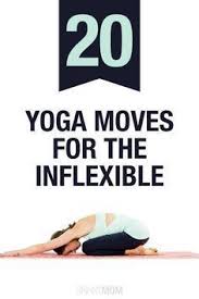20 Yoga Moves For Inflexible Moms Yoga Moves Yoga For Beginners Yoga Fitness
