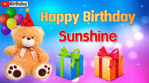 May 28, 2017 · we hope you have enjoyed these happy birthday quotes, wishes, and images. Happy Birthday Sunshine Youtube
