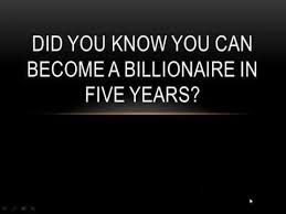 How To Be A Billionaire Millionaire Quotes Billionaire Year Plan