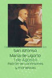 Refranero popular sobre el octavo mes del año. San Alfonso Maria De Ligoria 1 De Agosto San Alfonso Frases Reflexion 1 De Agosto