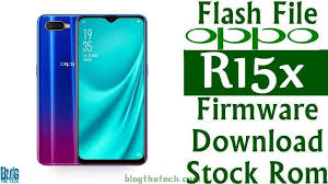 Flash File Oppo R15x Pbct10 Firmware Download Stock Rom In 2020 Firmware Rom Flash
