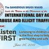 The theme for this year's international day against drug abuse and illicit trafficking, listen first — listening to children and youths is these include drug supply and drug demand reduction as well as control of illicit substances based on international drug control conventions and in line with the. 1