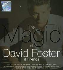 Foster David Magic Of David Foster Friends Amazon Com Music