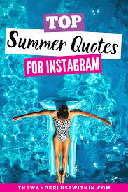 In 'swimming pool,' all the colors are very warm, sunny, the pool and all that. 80 Best Summer Captions For Instagram 2021 The Wanderlust Within Summer Captions Summer Quotes Instagram Funny Summer Captions
