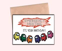 Among Us Imposter Sus Emergency Meeting Birthday Card Etsy In 2021 Cool Birthday Cards Birthday Card Drawing Birthday Card Printable