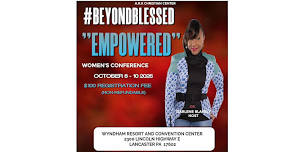 #BEYONDBLESSED "EMPOWERED" WOMEN'S CONFERENCE