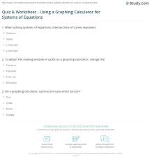 Quiz Worksheet Using A Graphing Calculator For Systems Of Equations Study Com