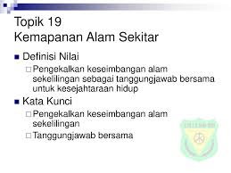Sumber daya alam jika digunakan terus menerus dan tidak dijaga keseimbangannya akan habis. Topik 19 Kemapanan Alam Sekitar Ppt Download