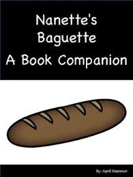 Today, in the kitchenette, mom tells nanette, that nanette gets to get the baguette! Nanette S Baguette Worksheets Teaching Resources Tpt