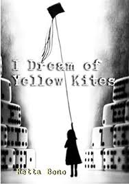 Pdf I Dream Of Yellow Kites Pdf Epub By Retta Bono Shfsfe8wyrasuh Get protected today and get your 70% discount. google sites