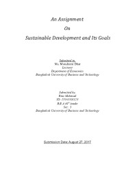 Sustainable development has three major components this will make sustainable development, not only the best and most affordable option, but also the most obvious one to choose. Doc An Assignment On Sustainable Development And Its Goals Riaz Lizon Academia Edu