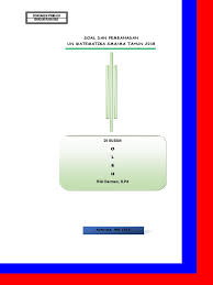Oke langsung saja, berikut ini adalah pembahasan un. Soal Matematika Un 2018 Dan Pembahasan 1 Pdf