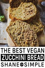 The Best Vegan Zucchini Bread Homemade From Healthy Ingredients Great For A Quick Breakfast Or A H Vegan Zucchini Bread Zucchini Bread Recipes Vegan Zucchini