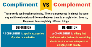 Compliment Vs Complement How To Use Complement Vs Compliment 7 E S L Compliment Vs Complement Compliments Compliment Meaning