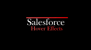 Using Hover Effects In Salesforce By Christian Apostolu Linkedin
