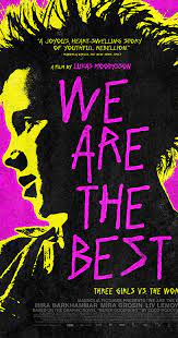 We Are The Best 2013 Directed By Lukas Moodysson With Mira Barkhammar Mira Grosin Liv Lemoyne Johan Liljemark Three Girls In 1980s Stockholm Decide To F