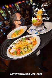 Pick Of The Month Hacienda Bar Grill Artsy Chow Roamer Best Mexican Restaurants Food Mexican Restaurant