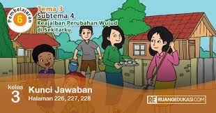 Kunci Jawaban Buku Siswa Tema 3 Kelas 3 Halaman 226 227 228 Kurikulum 2013 Kurikulum Buku Halaman