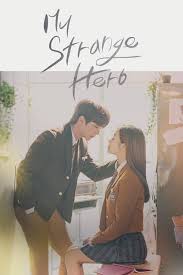 Nunca es tarde para volver a empezar y lucha y defiende tus suenos. My Strange Hero Tv Series 2018 2019 The Movie Database Tmdb