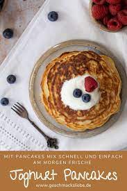 Joghurt Pancakes Mit Praktischen Pancakes Mix Rezept Einfach Lecker Rezept Fur Pancakes Pancakes Mit Joghurt