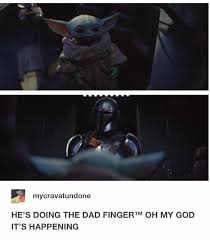 Mandalorian Doing The Dad Finger To Baby Yoda Star Wars Memes Star Wars Humor Star Wars Fandom