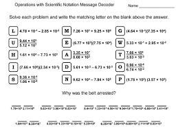 They perform the given operations and write the answer in scientific notation. Operations With Scientific Notation Worksheet Math Message Decoder Teaching Resources