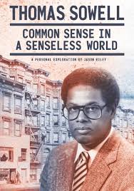 Thomas sowell is one of the towering american intellectuals of our time. Thomas Sowell Common Sense In A Senseless World 2021 Rotten Tomatoes