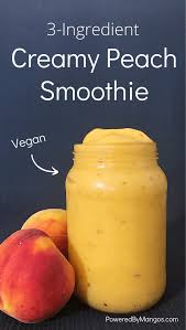 3 Ingredient Creamy Peach Smoothie Powered By Mangos Peach Smoothies Easy Smoothie Recipes Fruit Smoothie Recipes