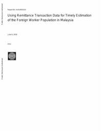 By now, it is clear that this pandemic will have intensely the malaysian economy is amongst the most highly exposed economies in the region to both chinese in normal times, the eis is primarily funded by a tax on workers' paychecks, but in times of crisis, this. Using Remittance Transaction Data For Timely Estimation Of The Foreign Worker Population In Malaysia