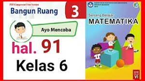 Buku cetak matematika kelas 6 hal 61 no 6 brainly co id. Jawaban Matematika Kelas 6 Sd Ayo Mencoba Hal 91 Bangun Ruang Prisma Youtube