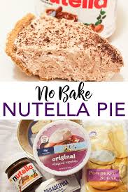The Easiest No Bake Nutella Pie Recipe Recipe Nutella Pie Nutella Recipes Easy Nutella