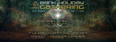 Last week of july to early september autumn … The Psychedelic Way Bank Holiday Gathering 26 May 2018 London United Kingdom Goabase à¥ Parties And People