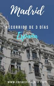 Madrid En 3 Dias Ruta Para Ver Lo Imprescindible Caracol Viajero Madrid Turismo Viajar Por Espana Destinos Viajes